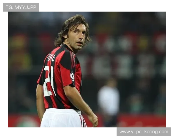 安德烈亚皮尔洛的优雅足球哲学与意大利中场艺术的永恒传奇