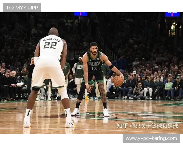 字母兄弟再度争锋雄鹿鏖战凯尔特人巅峰对决谁能笑到最后