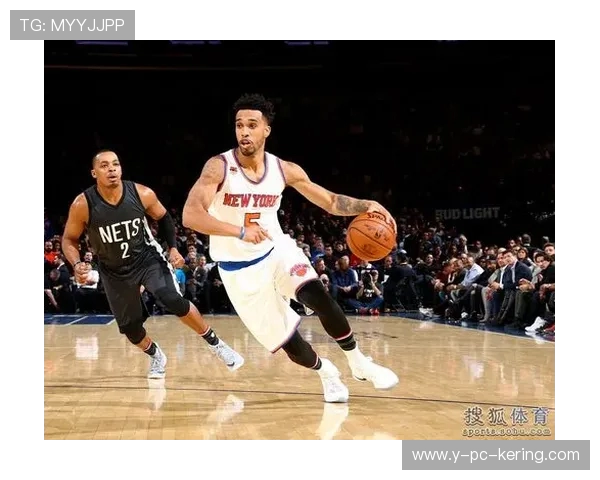 尼克斯迎战篮网激烈对决 双方核心球员对抗引人注目